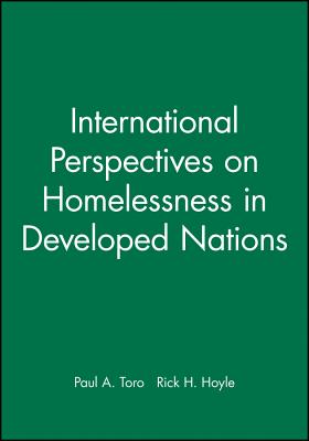 International Perspectives on Homelessness in Developed Nations - Toro, Paul A (Editor), and Hoyle, Rick H (Editor)