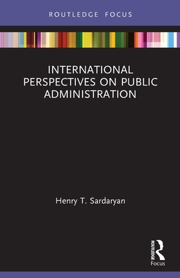 International Perspectives on Public Administration - Sardaryan, Henry T