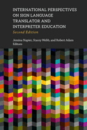 International Perspectives on Sign Language Translator and Interpreter Education: Volume 14