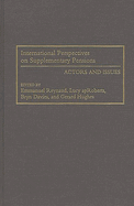 International Perspectives on Supplementary Pensions: Actors and Issues