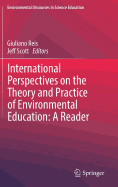 International Perspectives on the Theory and Practice of Environmental Education: A Reader