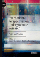 International Perspectives on Undergraduate Research: Policy and Practice