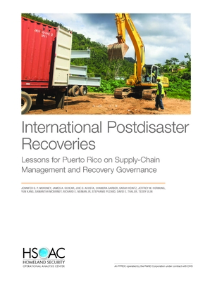 International Postdisaster Recoveries: Lessons for Puerto Rico on Supply-Chain Management and Recovery Governance - P Moroney, Jennifer D, and Schear, James A, and Acosta, Joie D