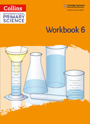 International Primary Science Workbook: Stage 6 - 