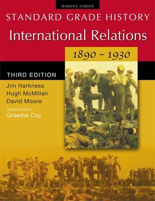 International Relations 1890-1930 - McMillan, Hugh, and Moore, David, and Harkness, James