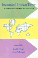 International Relations Theory: Realism, Pluralism, Globalism