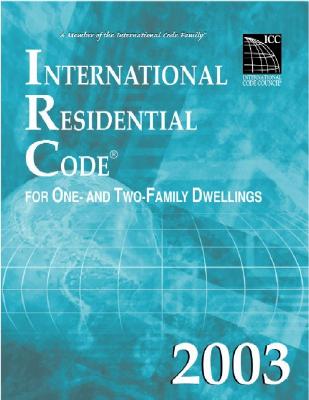 International Residential Code 2003 - International Code Council, (International Code Council (ICC))