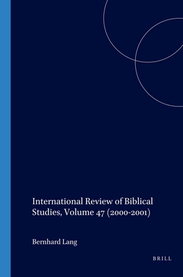 International Review of Biblical Studies, Volume 47 (2000-2001) - Lang, Bernhard (Editor)