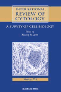 International Review of Cytology: A Survey of Cell Biology Volume 223