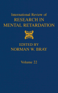 International Review of Research in Mental Retardation: Volume 22