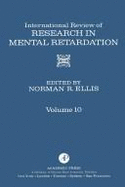 International Review of Research in Mental Retardation - Ellis, Norman R (Editor)