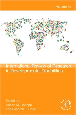 International Review Research in Developmental Disabilities: Volume 58 - Hodapp, Robert M (Editor), and Fidler, Deborah J (Editor)