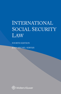 International Social Security Law - Servais, Jean-Michel