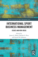 International Sport Business Management: Issues and New Ideas