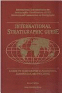 International Stratigraphic Guide: A Guide to Stratigraphic Classification, Terminology, and Procedure