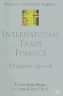 International Trade Finance: A Pragmatic Approach