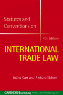 International Trade Law Statutes and Conventions 2008-2009