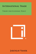 International Trade: Theory and Economic Policy