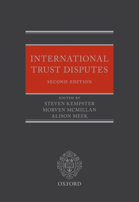 International Trust Disputes - Kempster, Steven (Editor), and McMillan, Morven (Editor), and Meek, Alison (Editor)