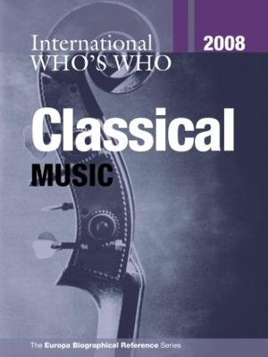International Who's Who in Classical Music - Europa Publications