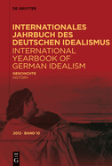 Internationales Jahrbuch des Deutschen Idealismus / International Yearbook of German Idealism, 10/2012, Geschichte/History