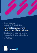 Internationalisierung Deutscher Unternehmen: Strategien, Instrumente Und Konzepte Fr Den Mittelstand