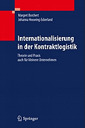 Internationalisierung in Der Kontraktlogistik: Theorie Und PRAXIS Auch Fr Kleinere Unternehmen