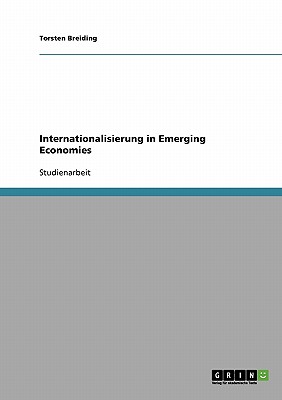 Internationalisierung in Emerging Economies - Breiding, Torsten