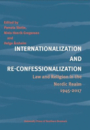 Internationalization and Re-Confessionalization: Law and Religion in the Nordic Realm 1945-2017