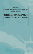 Internationalization : process, context and markets