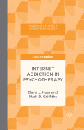 Internet Addiction in Psychotherapy