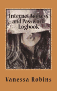 Internet Address and Password Logbook: Small Password Book to Save All Password in One Place