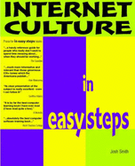 Internet Culture in Easy Steps - Smith, Josh