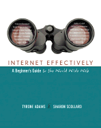 Internet Effectively: A Beginner's Guide to the World Wide Web