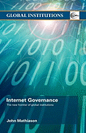 Internet Governance: The New Frontier of Global Institutions