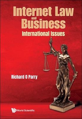 Internet Law and Business: International Issues - Parry, Richard O