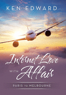 Internet Love with Affair: Paris to Melbourne