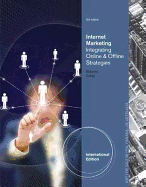 Internet Marketing: Integrating Online and Offline Strategies, International Edition