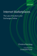 Internet Marketplaces: The Law of Auctions and Exchanges Online