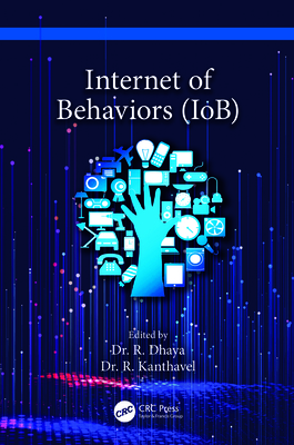 Internet of Behaviors (IoB) - Dhaya, R (Editor), and Kanthavel, R (Editor)