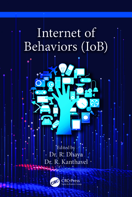 Internet of Behaviors (IoB) - Dhaya, R (Editor), and Kanthavel, R (Editor)