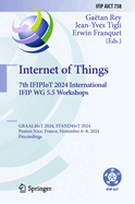 Internet of Things. 7th IFIPIoT 2024 International IFIP WG 5.5 Workshops: GRAAL4IoT 2024, STAND4IoT 2024, Posters, Nice, France, November 6-8, 2024, Proceedings