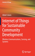 Internet of Things for Sustainable Community Development: Wireless Communications, Sensing, and Systems