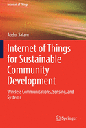 Internet of Things for Sustainable Community Development: Wireless Communications, Sensing, and Systems