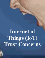 Internet of Things (IoT) Trust Concerns: NiSTIR 8222 - National Institute of Standards and Tech