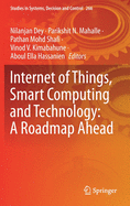 Internet of Things, Smart Computing and Technology: A Roadmap Ahead