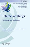 Internet of Things. Technology and Applications: 4th IFIP International Cross-Domain Conference, IFIPIoT 2021, Virtual Event, November 4-5, 2021, Revised Selected Papers