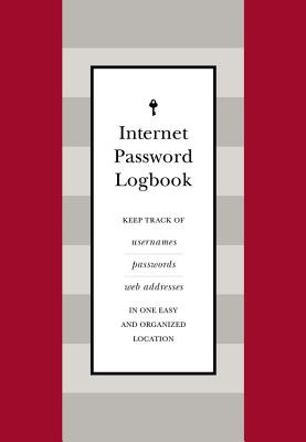 Internet Password Logbook (Red Leatherette): Keep Track of Usernames, Passwords, Web Addresses in One Easy and Organized Location - Editors of Rock Point