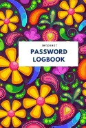 Internet Password Logbook: Website Password Log Book - Log Book - Keeper for Protection Passwords - Modern Flower Design