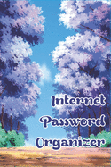 Internet Password Organizer: A Premium Journal And Logbook To Protect Usernames and Passwords